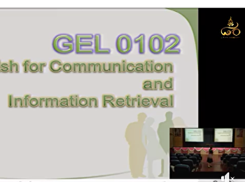 GEL0102
ภาษาอังกฤษเพื่อการสื่อสารและการสืบค้น
เวลา 11.00 - 14.00 น.