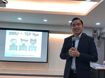 Organize English language skills
training activities to increase SSRU-TEP
techniques.