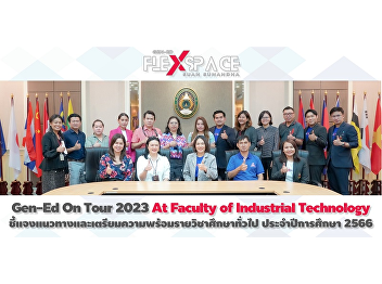 Gen-Ed on Tour 2023 At Faculty of
Industrial Technology.